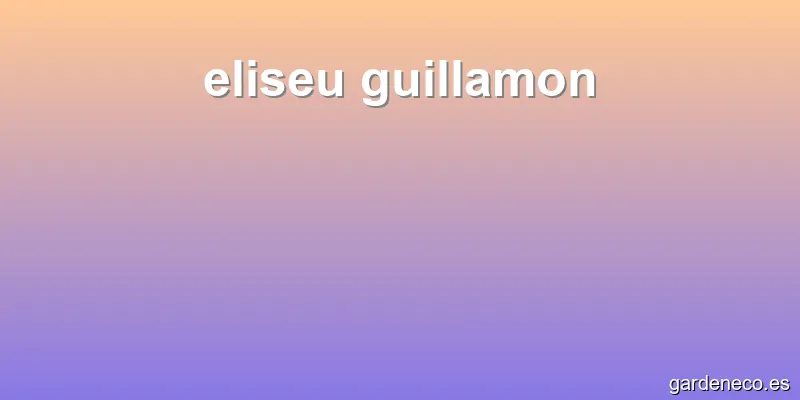 eliseu guillamon