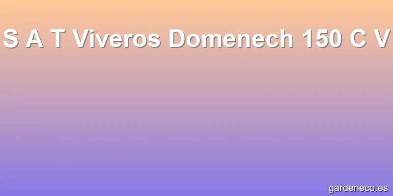 S A T Viveros Domenech 150 C V