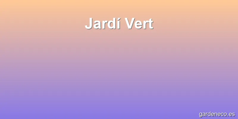 Jardí Vert