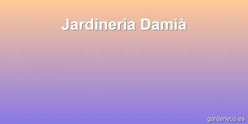 Jardineria Damià