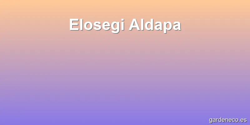 Elosegi Aldapa
