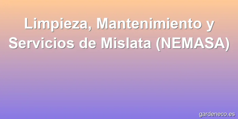 Limpieza, Mantenimiento y Servicios de Mislata (NEMASA)
