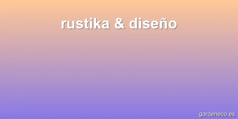 rustika & diseño