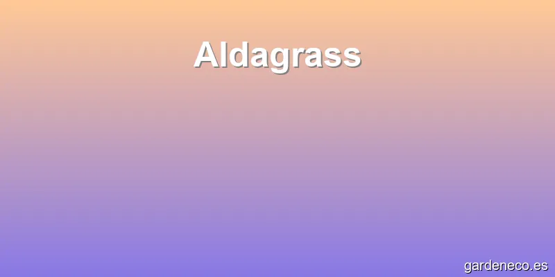 Aldagrass