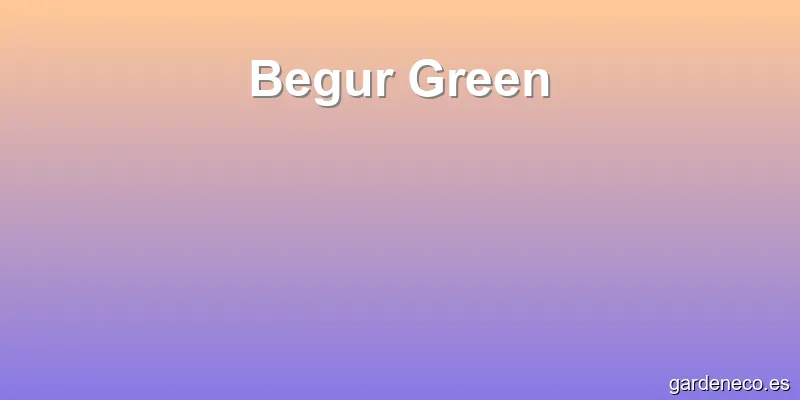 Begur Green