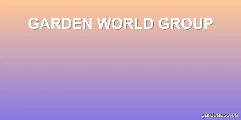 GARDEN WORLD GROUP