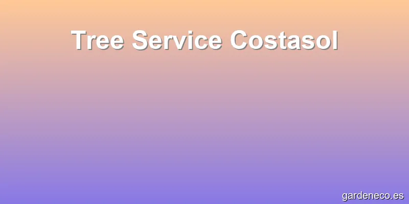 Tree Service Costasol