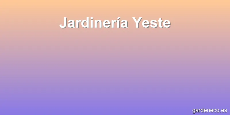 Jardinería Yeste