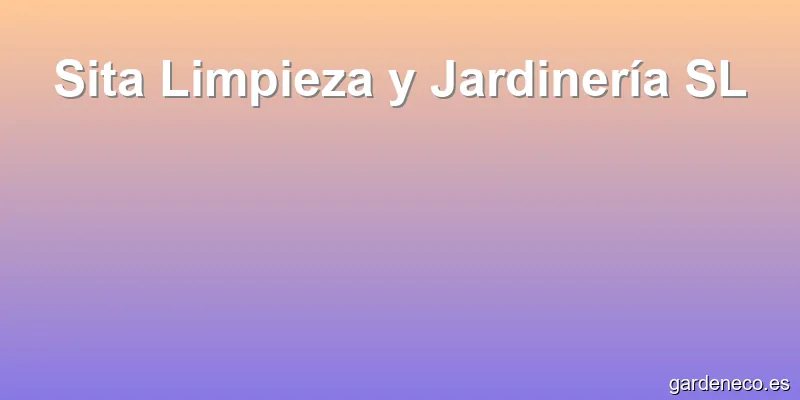 Sita Limpieza y Jardinería SL