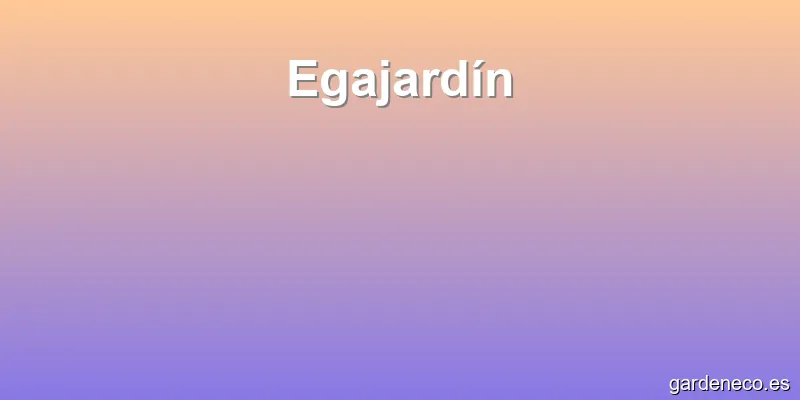 Egajardín
