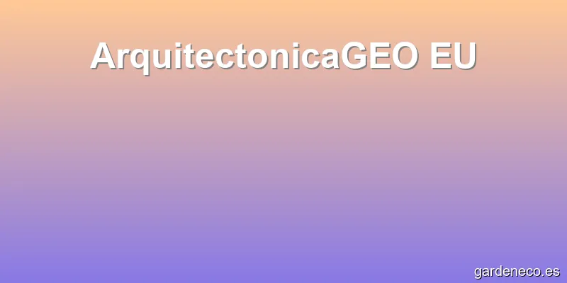 ArquitectonicaGEO EU