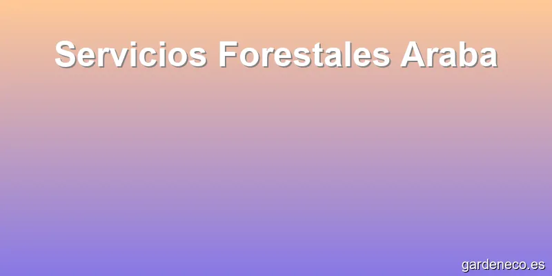 Servicios Forestales Araba