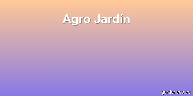 Agro Jardín