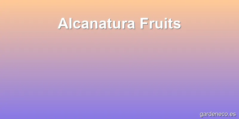 Alcanatura Fruits