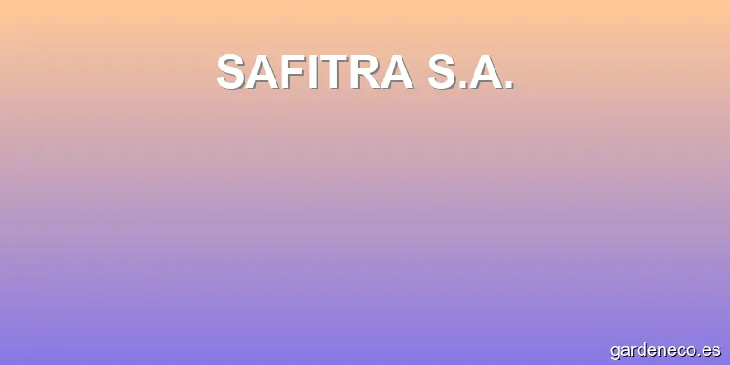 SAFITRA S.A.