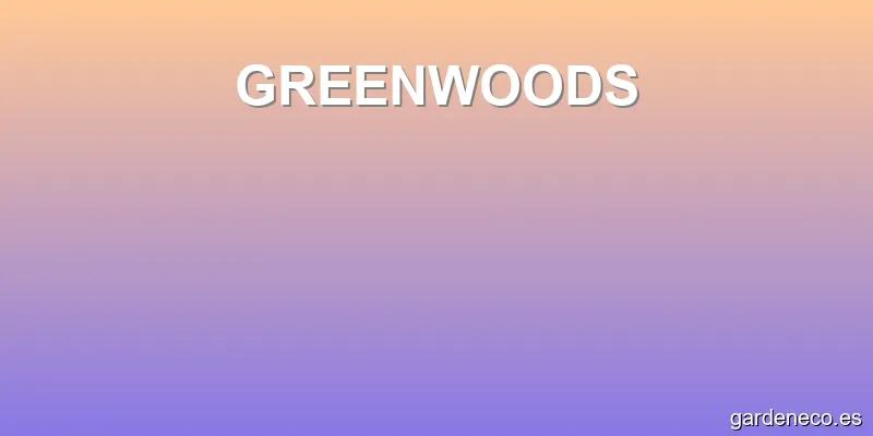 GREENWOODS
