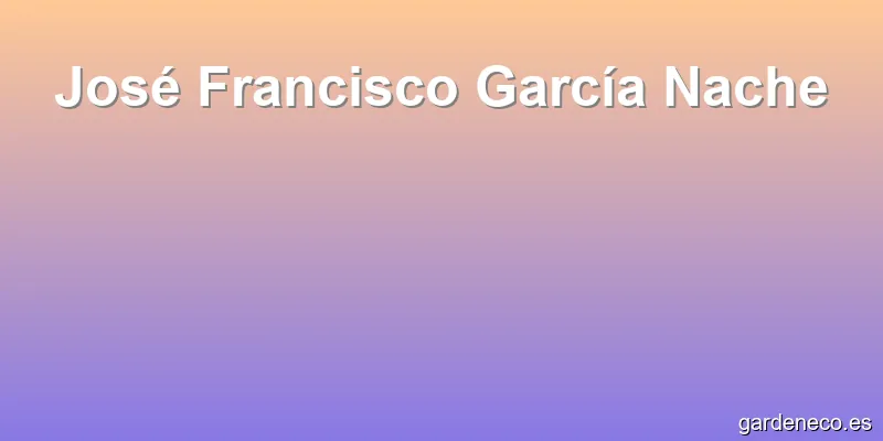 José Francisco García Nache