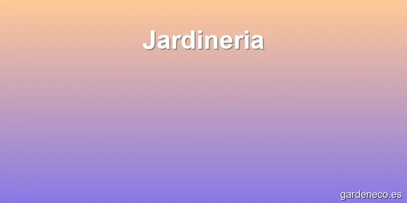Jardineria