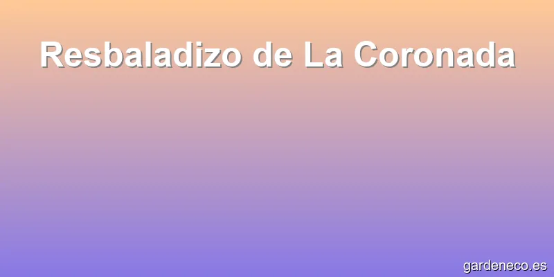 Resbaladizo de La Coronada