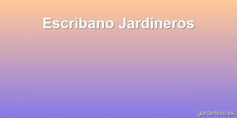 Escribano Jardineros