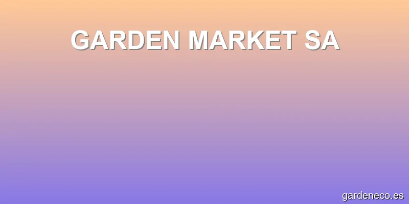 GARDEN MARKET SA