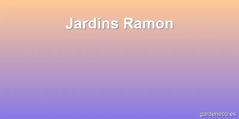 Jardins Ramon