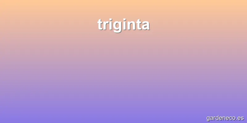 triginta