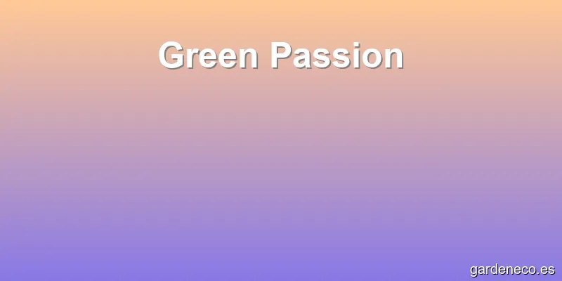 Green Passion