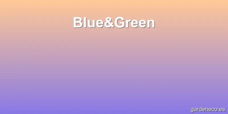 Blue&Green