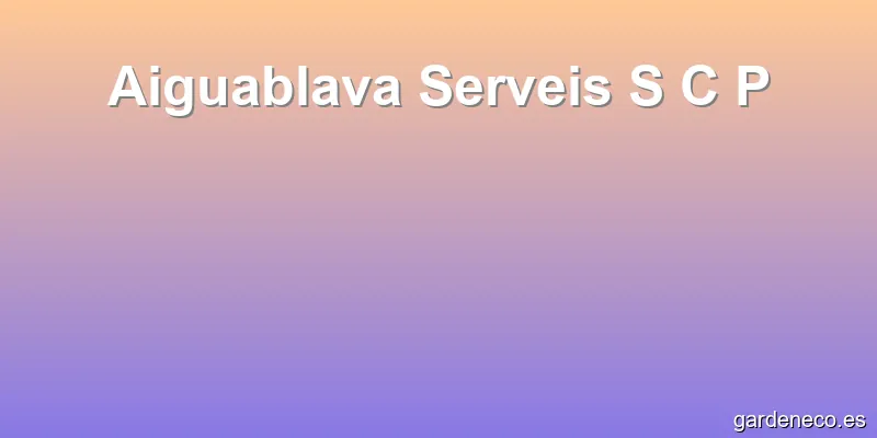 Aiguablava Serveis S C P